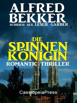 cover image of Die Spinnenkönigin--Romantic Thriller